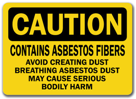 Caution Sign - Asbestos Fibers Avoid Breathing