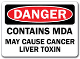 Danger Sign - Contains MDA May Cause Cancer Liver Toxin