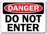 Danger Sign - Do Not Enter