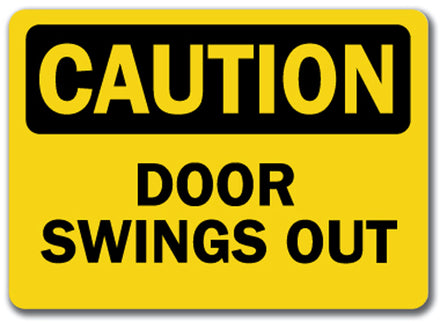 Caution Sign - Door Swings Out