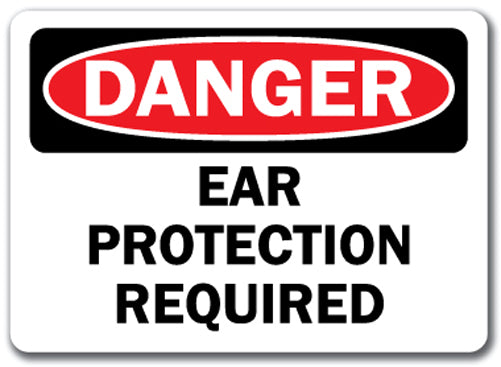 Danger Sign - Ear Protection Required