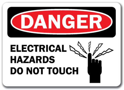Danger Sign - Electrical Hazards Do Not Touch
