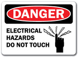 Danger Sign - Electrical Hazards Do Not Touch