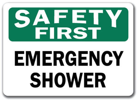 Safety First Sign - Emergency Shower