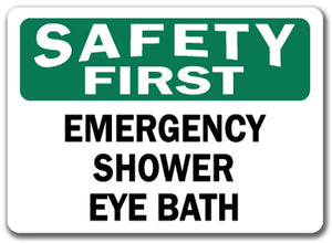 Safety First Sign - Emergency Shower Eye Bath