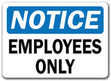 Notice Sign - Employees Only