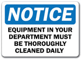 Notice Sign - Equipment Must Be Cleaned Daily