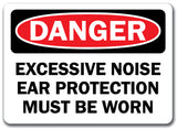 Danger Sign - Excessive Noise Ear Protection Must Be Worn 10x14 OSHA Safety Sign