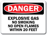 Danger Sign - Explosive Gas No Smoking or Flame in 20 Ft  10x14 OSHA Safety Sign