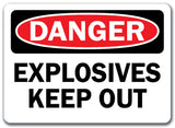 Danger Sign - Explosives Keep Out