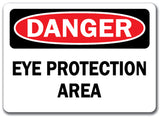 Danger Sign - Eye Protection Area