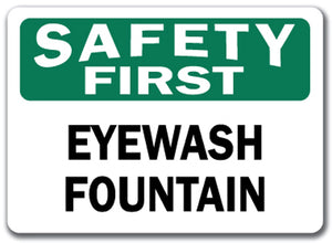 Safety First Sign - Eyewash Fountain