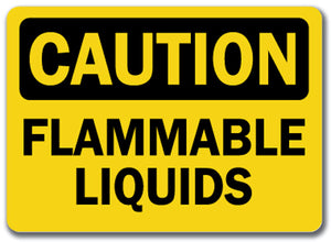 Caution Sign - Flammable Liquids