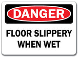 Danger Sign - Floor Slippery When Wet