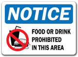 Notice Sign - Food Or Drink Prohibited In This Area