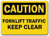 Caution Sign - Forklift Traffic Keep Clear