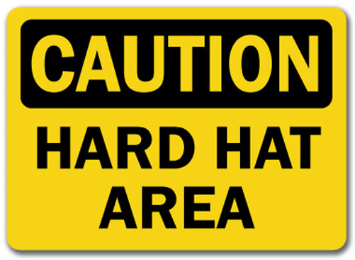 Caution Sign -  Hard Hat Area