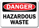 Danger Sign - Hazardous Waste
