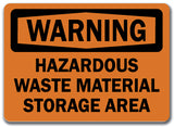 Warning Sign - Hazardous Waste Material Storage Area