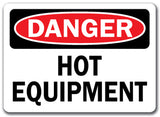Danger Sign - Hot Equipment