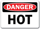 Danger Sign - Hot