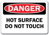 Danger Sign - Hot Surface Do Not Touch
