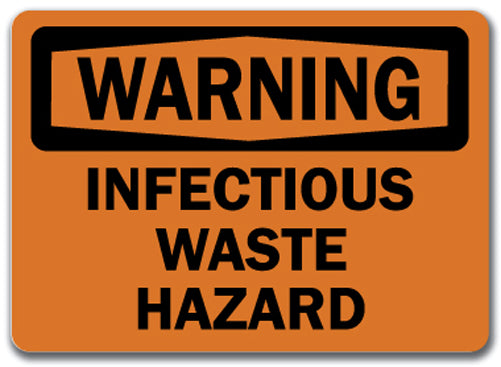 Warning Sign - Infectious Waste Hazard