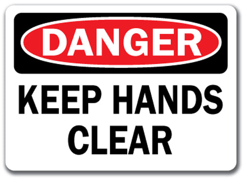 Danger Sign - Keep Hands Clear