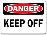 Danger Sign - Keep Off