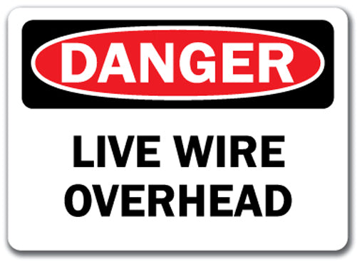 Danger Sign - Live Wire Overhead