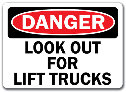 Danger Sign - Look Out For Lift Trucks