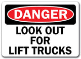 Danger Sign - Look Out For Lift Trucks