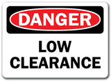 Danger Sign - Low Clearance