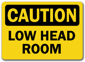 Caution Sign - Low Head Room
