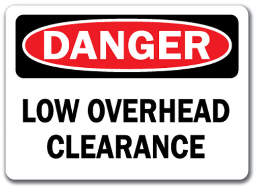 Danger Sign - Low Overhead Clearance
