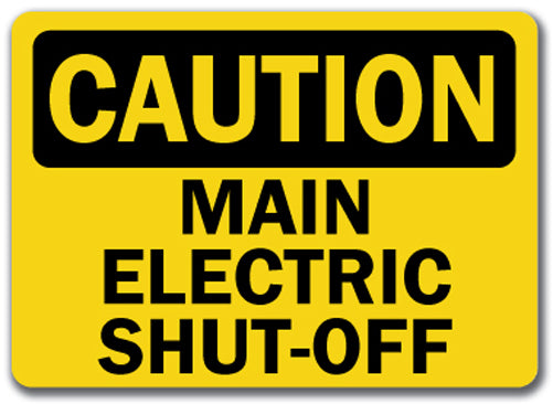 Caution Sign - Main Electric Shut-Off