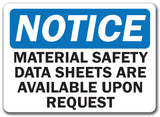 Notice Sign - Material Safety Data Sheet Available On Request