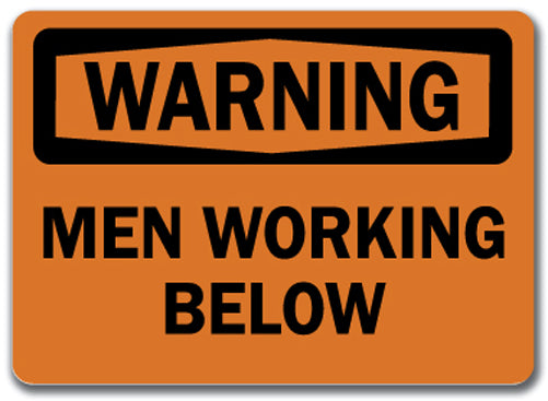 Warning Sign - Men Working Below