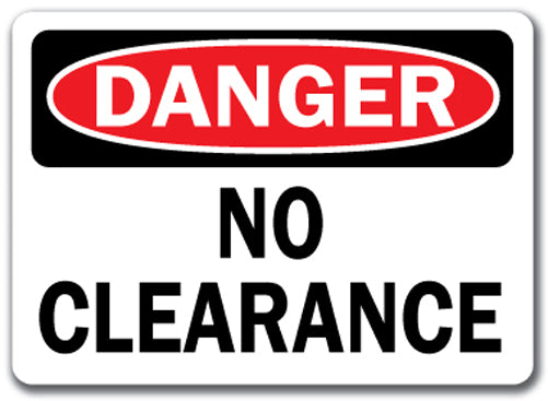 Danger Sign - No Clearance