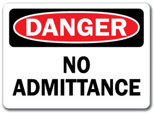 Danger Sign - No Admittance
