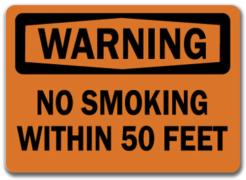 Warning Sign - No Smoking With-In 50 Feet