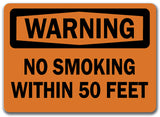 Warning Sign - No Smoking With-In 50 Feet