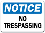 Notice Sign - No Trespassing