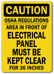 Caution Sign - OSHA Rules Area Panel Kept Clear For 36"