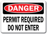 Danger Sign -  Permit Required Do Not Enter