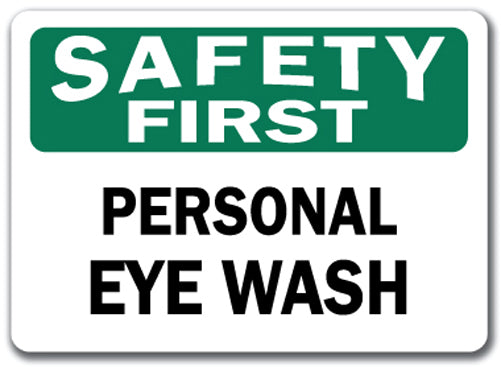 Safety First Sign - Personal Eye Wash