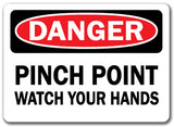 Danger Sign - Pinch Point Watch Your Hands
