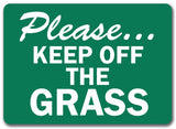 Please...Keep Off The Grass Trespassing Property Sign