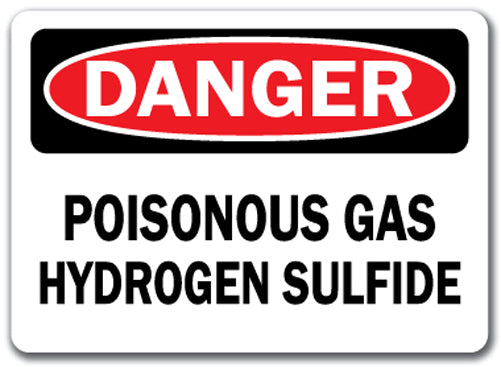 Danger Sign - Poisonous Gas Hydrogen Sulfide