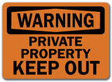 Warning Sign - Private Property Keep Out